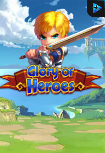 Bocoran RTP Glory of Heroes di RTP PIN4D