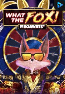 Bocoran RTP What the Fox Megaways di RTP PIN4D